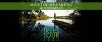Martin Herzberg - Trees Tour