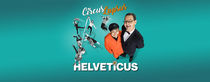 Circus Lapsus: Helveticus